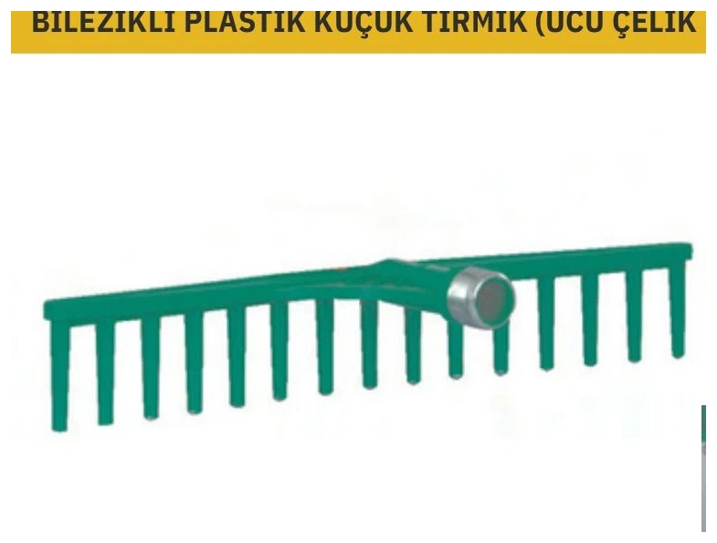 BİLEZİKLİ PLASTİK KÜÇÜK TIRMIK (UCU ÇELİK PİMLİ)